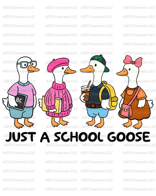 Just A School Goose